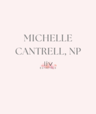 Book an Appointment with Michelle Cantrell, NP for Liv Esthetics